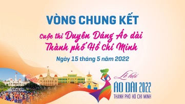 Thông báo thời gian tổ chức vòng Chung kết Cuộc thi Duyên dáng Áo dài Thành phố Hồ Chí Minh lần thứ 8 năm 2022